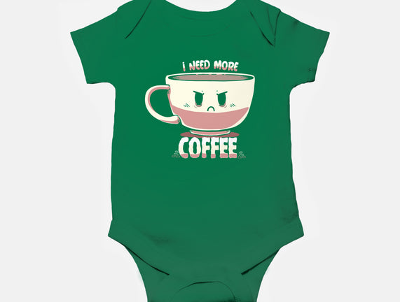 I Need More Coffee