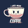 I Need More Coffee-womens fitted tee-TechraNova