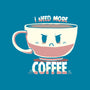 I Need More Coffee-womens fitted tee-TechraNova