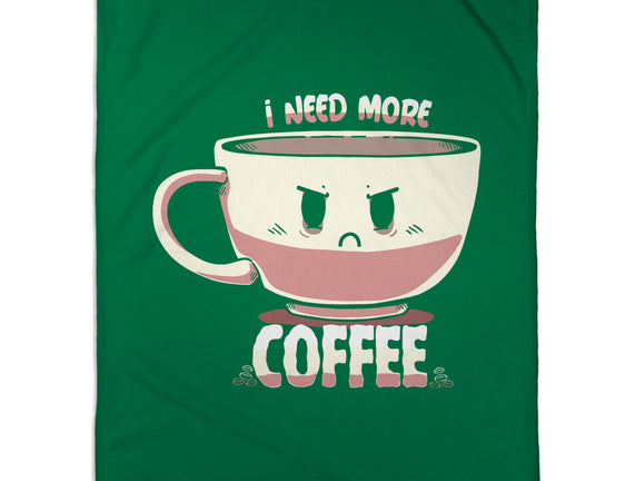 I Need More Coffee