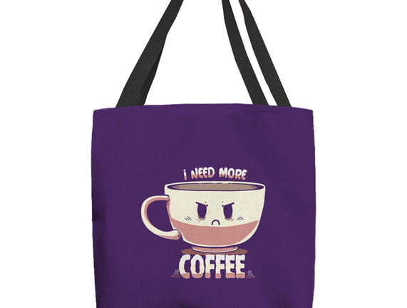 I Need More Coffee