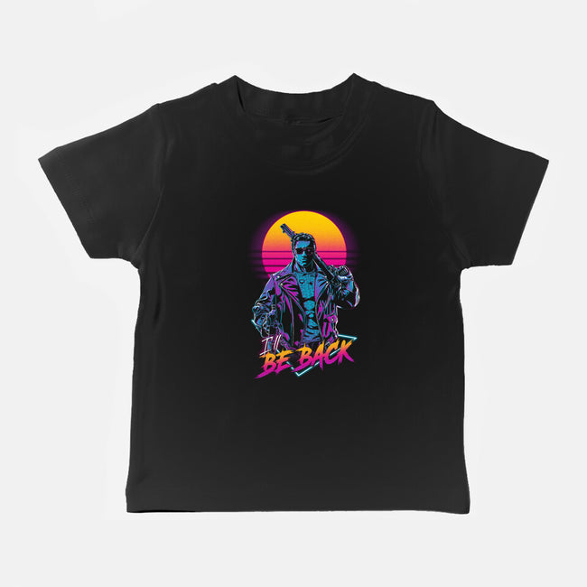 He'll Be Back-baby basic tee-ddjvigo