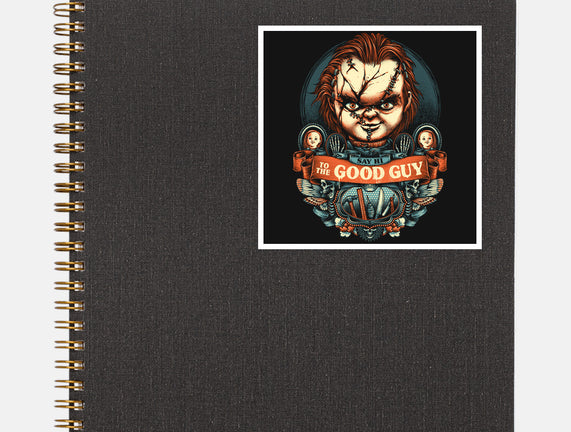 Say Hi To The Good Guy