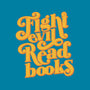 Fight Evil, Read Books-none glossy sticker-Agu Luque