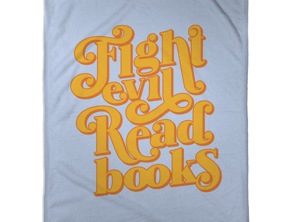 Fight Evil, Read Books