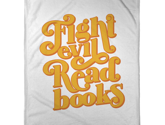 Fight Evil, Read Books