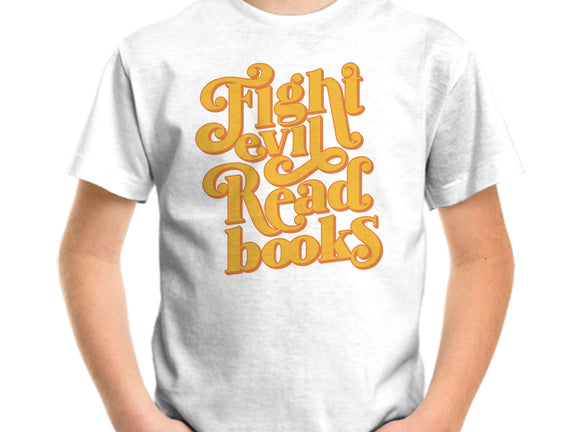 Fight Evil, Read Books