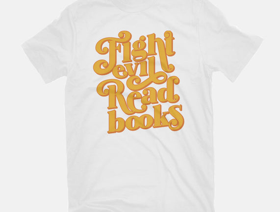 Fight Evil, Read Books