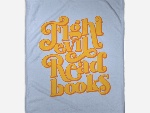 Fight Evil, Read Books