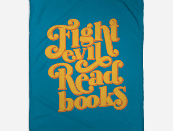 Fight Evil, Read Books