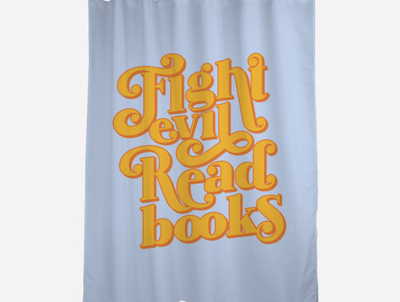 Fight Evil, Read Books