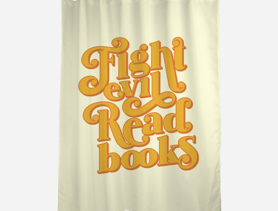 Fight Evil, Read Books