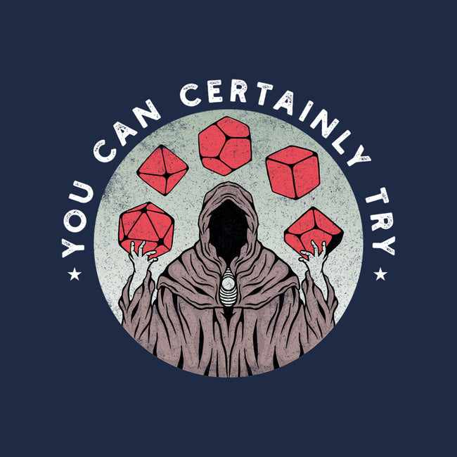 You Can Certainly Try-none stretched canvas-ShirtGoblin