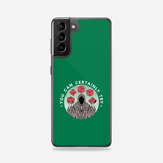 You Can Certainly Try-samsung snap phone case-ShirtGoblin