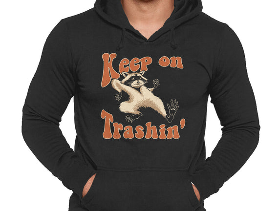 Keep On Trashin'