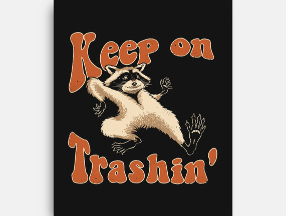 Keep On Trashin'