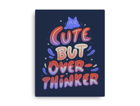 Cute But Overthinker