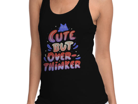 Cute But Overthinker