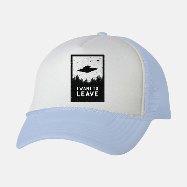 I Want To Leave-unisex trucker hat-BadBox