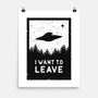 I Want To Leave-none matte poster-BadBox