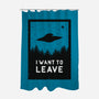I Want To Leave-none polyester shower curtain-BadBox