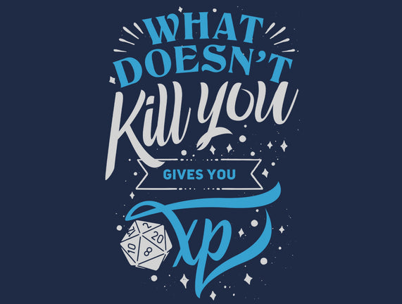 What Doesn't Kill You