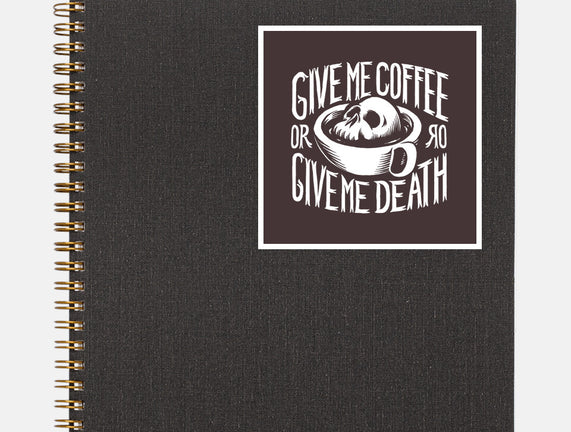 Give Me Coffee