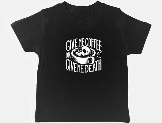 Give Me Coffee
