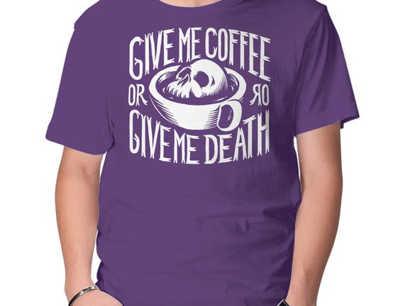 Give Me Coffee