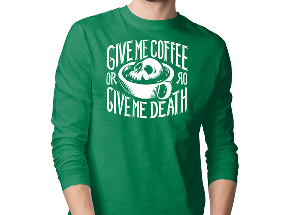Give Me Coffee