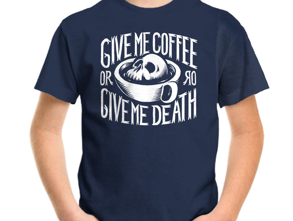Give Me Coffee