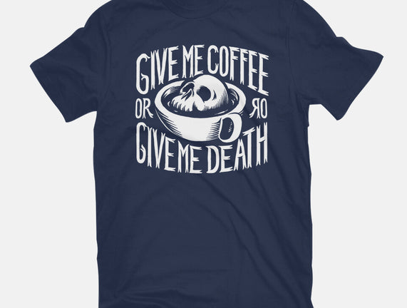 Give Me Coffee