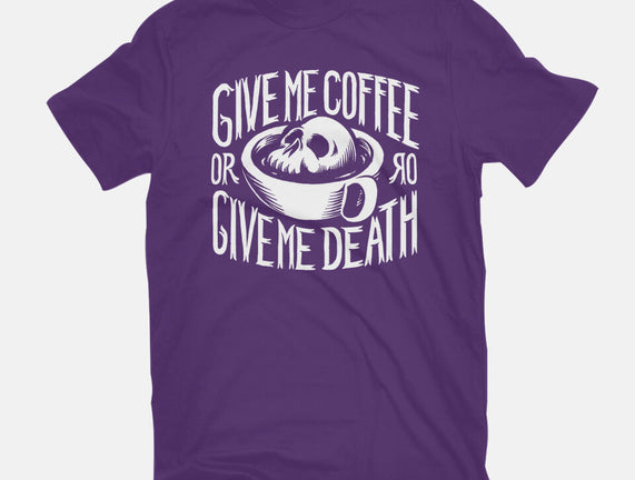 Give Me Coffee