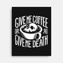 Give Me Coffee-none stretched canvas-Azafran
