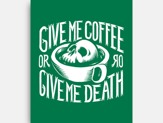 Give Me Coffee