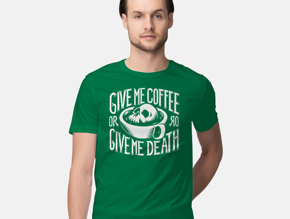 Give Me Coffee