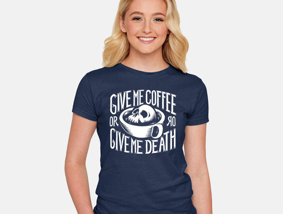 Give Me Coffee