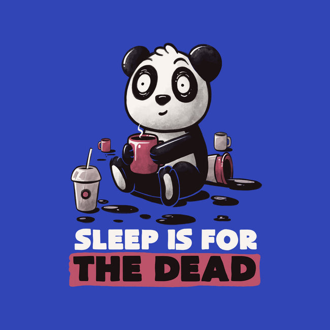 Sleep Is For The Dead-none stretched canvas-koalastudio