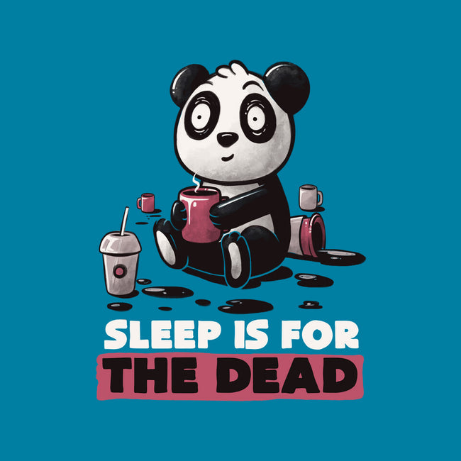 Sleep Is For The Dead-unisex basic tee-koalastudio