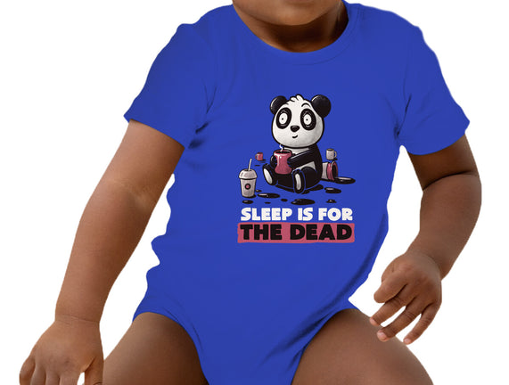 Sleep Is For The Dead