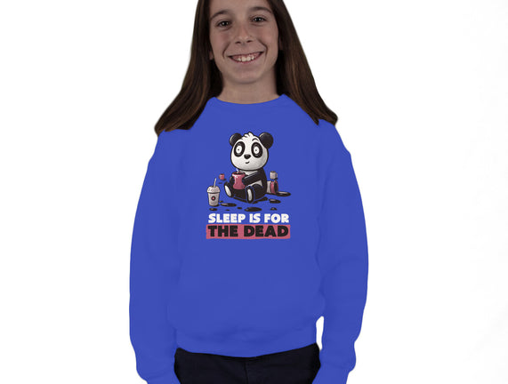Sleep Is For The Dead