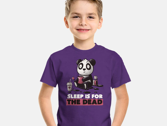 Sleep Is For The Dead