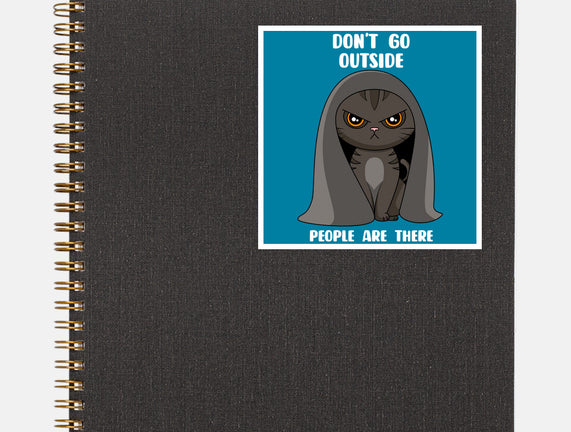 Don't Go Outside