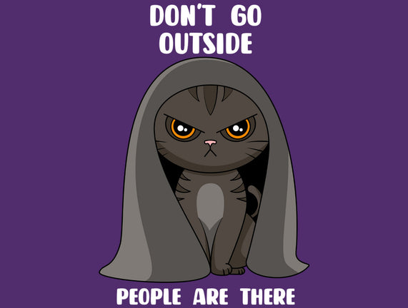 Don't Go Outside