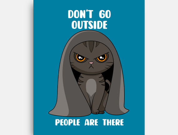 Don't Go Outside