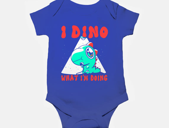 I Dino What I'm Doing