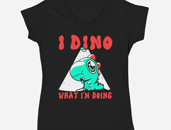 I Dino What I'm Doing