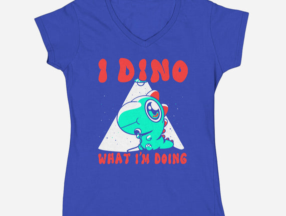 I Dino What I'm Doing