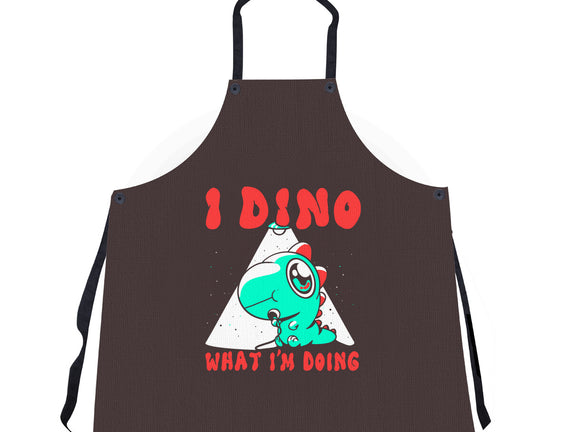 I Dino What I'm Doing