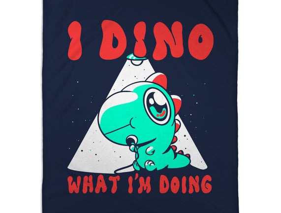 I Dino What I'm Doing